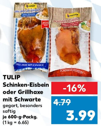 Kaufland TULIP Schinken-Eisbein oder Grillhaxe mit Schwarte 600 g Packg. Angebot