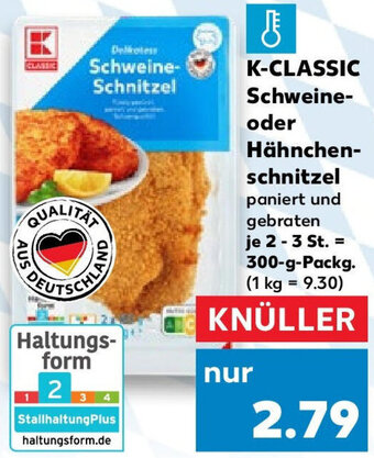 Kaufland K-CLASSIC Schweine oder Hähnchenschnitzel 300 g Packg. Angebot