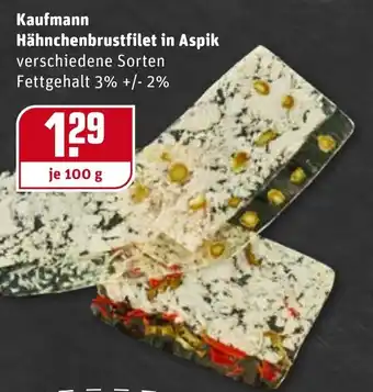 REWE Kaufpark Kaufmann Hähnchenbrustfilet in Aspik 100g Angebot