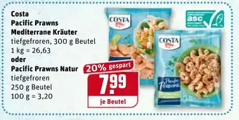 REWE Kaufpark Costa Pacific Prawns Mediterrane Kräuter 300g oder Pacific Prawns natur 250g Beutel Angebot