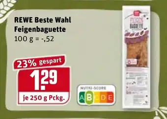 REWE Kaufpark Rewe Beste Wahl Feigenbaguette 250g Angebot