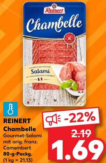 Kaufland REINERT Chambelle 80 g Packg. Angebot