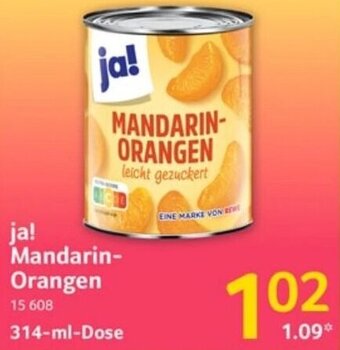 Selgros ja! Mandarin-Orangen 314 ml Dose Angebot