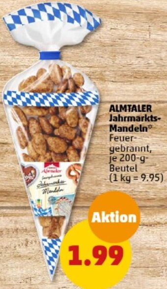 PENNY ALMTALER Jahrmarkts Mandeln 200-g-Beutel Angebot