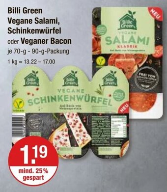 V Markt Billi Green Vegane Salami, Schinkenwürfel oder Veganer Bacon je 70-g-90-g-Packung Angebot