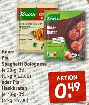 nahkauf Knorr Fix Spaghetti Bolognese 38 g oder Fix Hackbraten 70 g Btl. Angebot