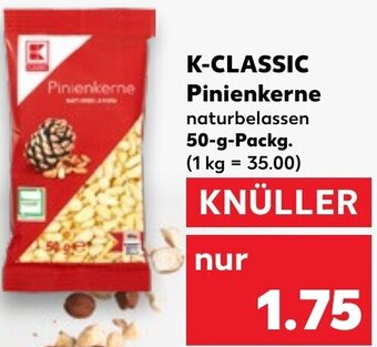 Kaufland K-CLASSIC Pinienkerne 50 g Packg. Angebot