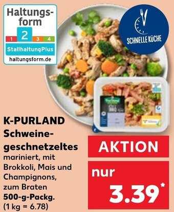 Kaufland K-PURLAND Schweinegeschnetzeltes 500 g Packg. Angebot