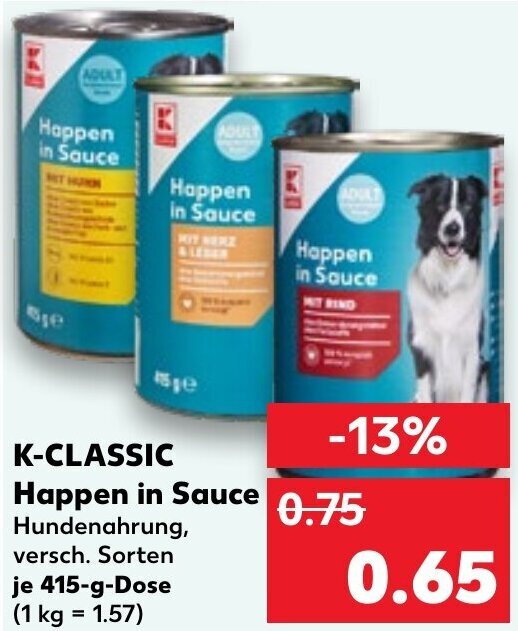K-CLASSIC Happen in Sauce 415 g Dose Angebot bei Kaufland