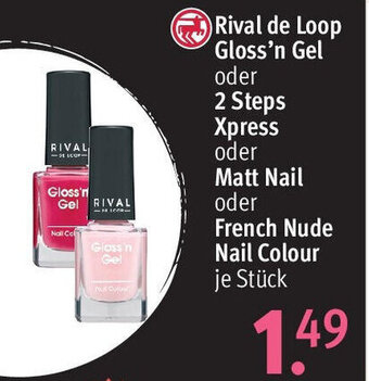 Rossmann Rival de Loop Gloss'n Gel oder 2 Steps Xpress oder Matt Nail oder French Nude Nail Colour Angebot