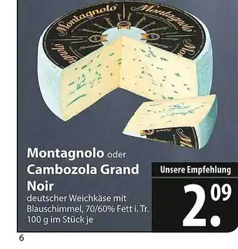 Famila Nord Ost Montagnolo oder Cambozola Grand Noir Angebot