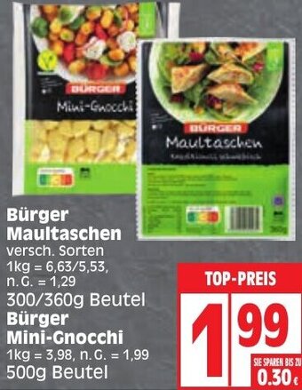 Edeka Bürger Maultaschen 300/360g Beutel oder Bürger Mini Gnocchi 500 g Beutel Angebot