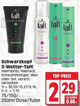 Edeka Schwarzkopf 3-Wetter-Taft 75/150/250ml Dose/Tube Angebot