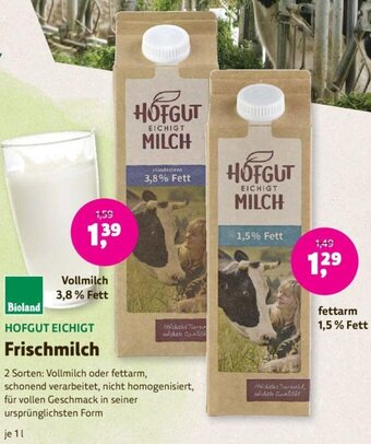Denns BioMarkt HOFGUT EICHIGT Frischmilch 1 L Angebot