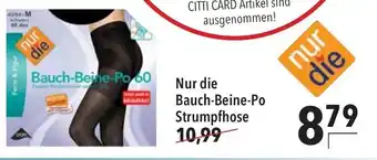 CITTI Markt Nur die Bauch Beine Po Strumpfhose Angebot