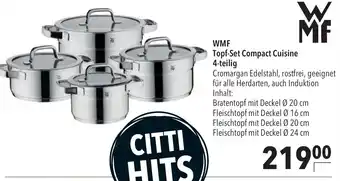 CITTI Markt WMF Topf Set Compact Cuisine 4 teilig Angebot