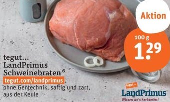 tegut tegut LandPrimus Schweinebraten 100 g Angebot