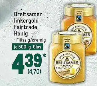 METRO Breitsamer Imkergold Fairtrade Honig Angebot