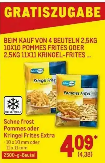 METRO Schne Frost Pommes Oder Kringel Frites Extra Angebot