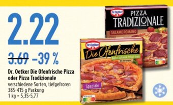 diska Dr. Oetker Die Ofenfrische Pizza oder Pizza Tradizionale 385-415g Angebot