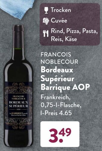 Aldi Süd FRANCOIS NOBLECOUR Bordeaux Supérieur Barrique AOP 0,75 L Flasche Angebot