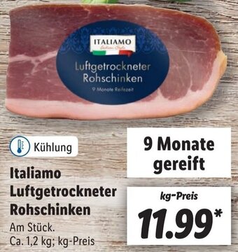 Lidl Italiamo Luftgetrockneter Rohschinken ca. 1,2 kg Angebot