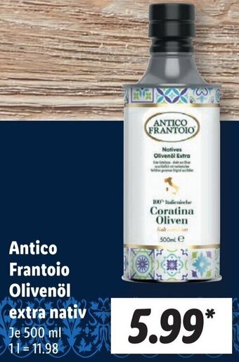 Lidl Antico Frantoio Olivenöl extra nativ 500 ml Angebot