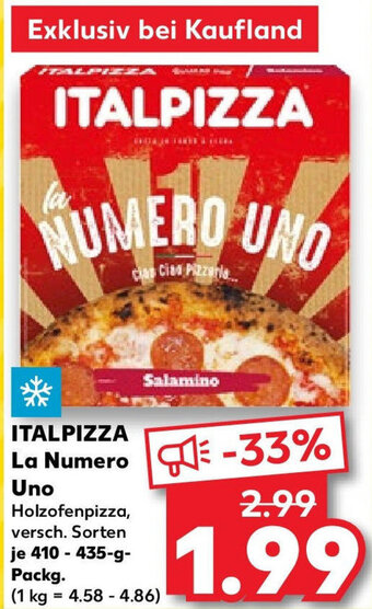 Kaufland ITALPIZZA La Numero Uno 410-435 g Packg. Angebot