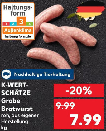 Kaufland K-WERTSCHÄTZE Grobe Bratwurst Angebot