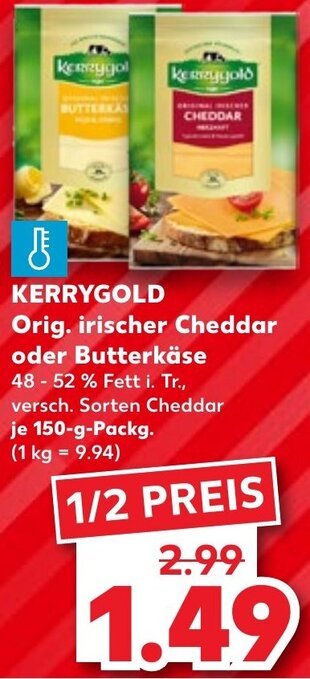 Kaufland KERRYGOLD Orig. irischer Cheddar oder Butterkäse 150 g Packg. Angebot
