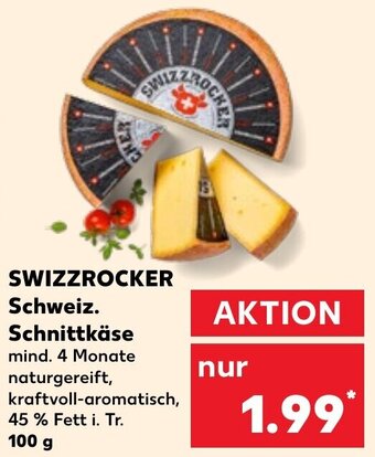 Kaufland SWIZZROCKER Schweiz. Schnittkäse 100 g Angebot