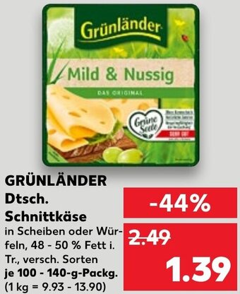 Kaufland GRÜNLÄNDER Dtsch. Schnittkäse 100-140 g Packg. Angebot