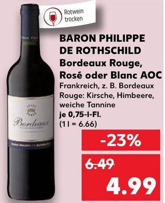 Kaufland BARON PHILIPPE DE ROTHSCHILD Bordeaux Rouge, Rosé oder Blanc AOC 0,75 L-Fl. Angebot