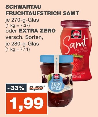 mein real SCHWARTAU FRUCHTAUFSTRICH SAMT 270-g-Gla oder EXTRA ZERO 280-g-Glas Angebot