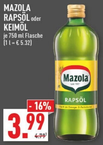 Marktkauf MAZOLA RAPSOL oder KEIMÖL 750 ml Flasche Angebot