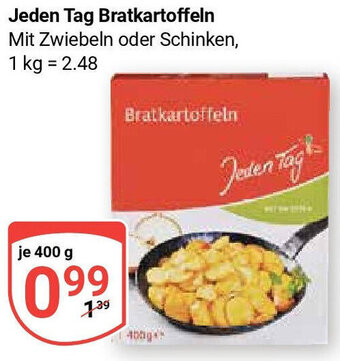 Globus Jeden Tag Bratkartoffeln 400 g Angebot