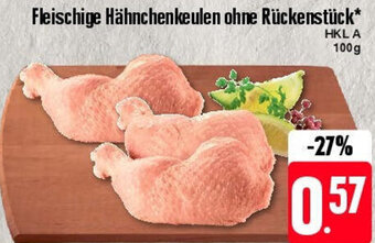 Edeka Fleischige Hähnchenkeulen ohne Rückenstück 100 g Angebot