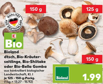 Kaufland Bioland dtsch. Bio-Kräuterseitlinge, Bio-Shiitake oder Bio-Bella Gomba 125-150 g Packg. Angebot