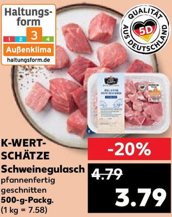 Kaufland K-WERTSCHÄTZE Schweinegulasch 500 g Packg. Angebot