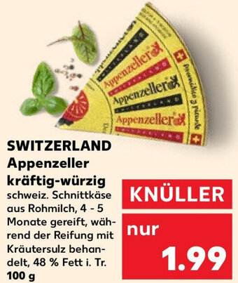 Kaufland SWITZERLAND Appenzeller kräftig-würzig 100 g Angebot