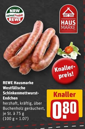 REWE REWE Hausmarke Westfälische Schinkenmettwurst- Endchen 75 g Angebot