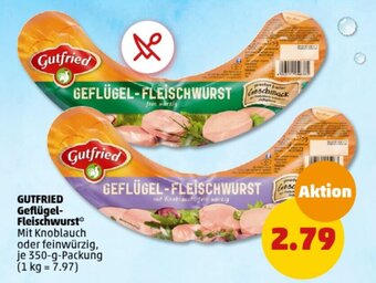 PENNY Gutfried Geflügel-Fleischwurst 350-g-Packung Angebot