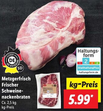 Lidl Metzgerfrisch Frischer Schweinenackenbraten Ca. 2,5 kg Angebot