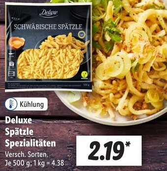 Lidl Deluxe Spätzle Spezialitäten 500 g Angebot