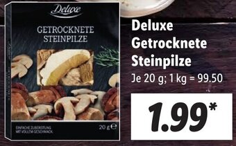 Lidl Deluxe Getrocknete Steinpilze 20 g Angebot