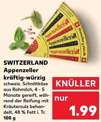 Kaufland SWITZERLAND Appenzeller kräftig-würzig 100 g Angebot