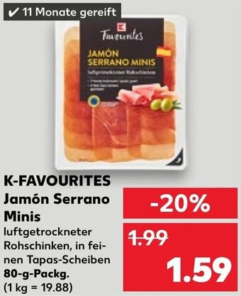 Kaufland K-FAVOURITES Jamón Serrano Minis 80 g Packg. Angebot