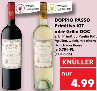 Kaufland DOPPIO PASSO Primitivo IGT oder Grillo DOC 0,75 L-Fl. Angebot