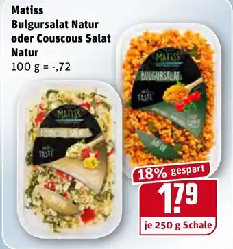 REWE Kaufpark Matiss Bulgursalat Natur oder Couscous Salat Natur 100g Angebot