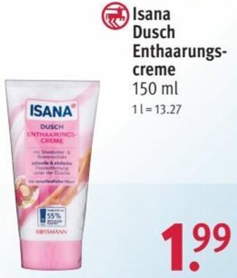 Rossmann Isana Dusch Enthaarungscreme 150 ml Angebot